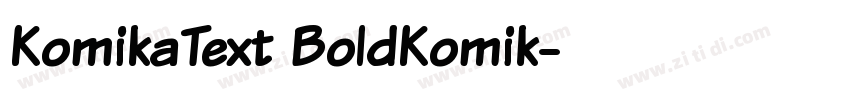 KomikaText BoldKomik字体转换